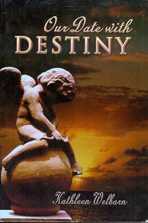 Seller image for Our Date with Destiny for sale by Bookmarc's