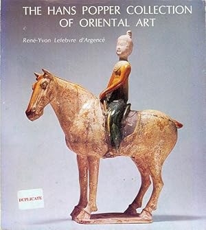 Seller image for The Hans Popper Collection of Oriental Art: A Selection of 131 Chinese Ancient Bronzes, Sculptures, Ceramics and Korean Celadons for sale by Bookmarc's