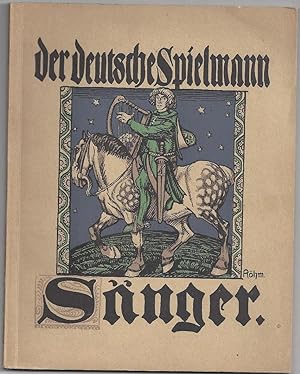 Sänger - Des deutschen Spielmanns liederfrohe Genossen und ihres Lebens wechselndes Geschick. Buc...