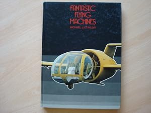 Seller image for Fantastic Flying Machines for sale by The Book Tree