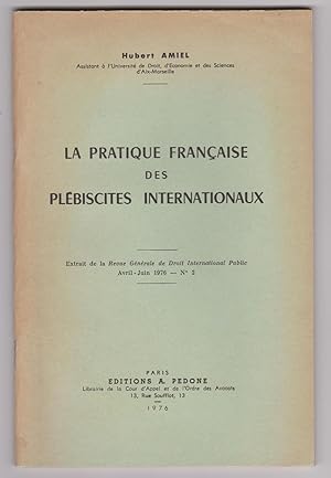 La pratique française des plébiscites internationaux