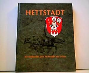 Hettstadt - Ein fränkisches Dorf im Wandel der Zeiten.