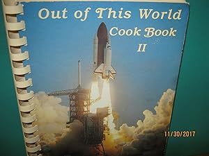 Out of This World Cook Book II