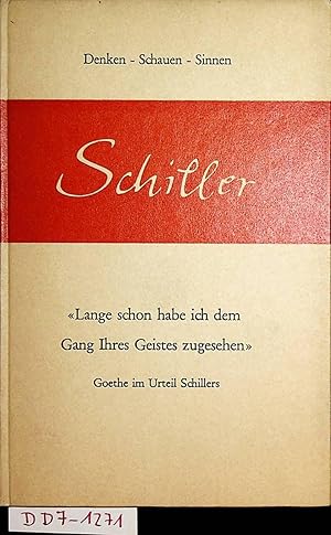 Seller image for Lange schon habe ich dem Gang Ihres Geistes zugesehen [Die Hrsg. besorgte Herbert Blank] von Rudolf Steiner, Goethe der Schauende und Schiller der Sinnende (=Denken, Schauen, Sinnen ; 10) for sale by ANTIQUARIAT.WIEN Fine Books & Prints