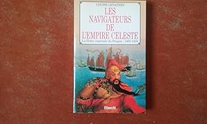 Seller image for Les navigateurs de l'Empire Cleste - La Flotte impriale du Dragon : 1405-1433 for sale by Librairie de la Garenne