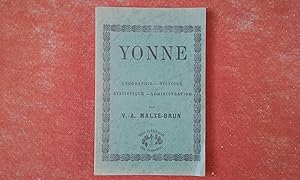 Imagen del vendedor de Yonne. Gographie - Histoire - Statistique - Administration a la venta por Librairie de la Garenne