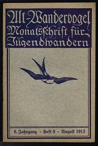 Bild des Verkufers fr Monatsschrift fr Jugendwandern, Heft 8, August 1913, 8. Jahrgang. - zum Verkauf von Libresso Antiquariat, Jens Hagedorn