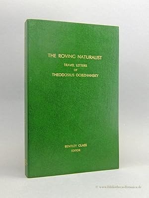 The roving naturalist. Travel letters of Theodosius [Grigorievich] Dobzhansky.