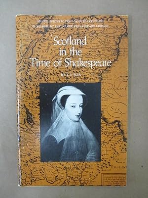 Scotland in the Time of Shakespeare (Folger Guides to the Age of Shakespeare)