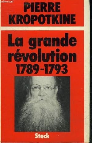 Bild des Verkufers fr LA GRANDE REVOLUTION 1789-1793. zum Verkauf von Le-Livre