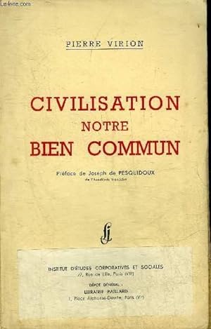 Bild des Verkufers fr CIVILISATION NOTRE BIEN COMMUN. zum Verkauf von Le-Livre
