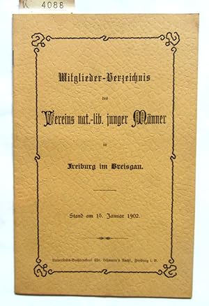 Mitglieder-Verzeichnis des Vereins nat.-lib. junger Männer in Freiburg im Breisgau. Stand 15. Jan...