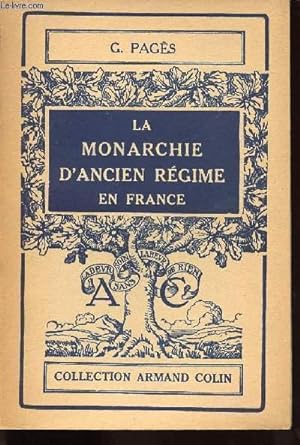 Bild des Verkufers fr LA MONARCHIE D ANCIEN REGIME EN FRANCE zum Verkauf von Le-Livre