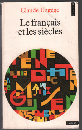Image du vendeur pour Le Franais et les sicles mis en vente par librairie philippe arnaiz