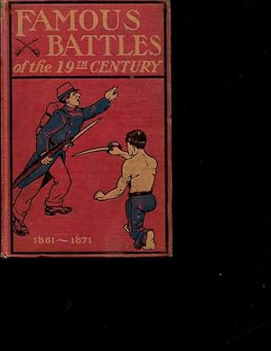 Seller image for Famous Battles of the Nineteenth Century 1861-1871 for sale by Orca Knowledge Systems, Inc.