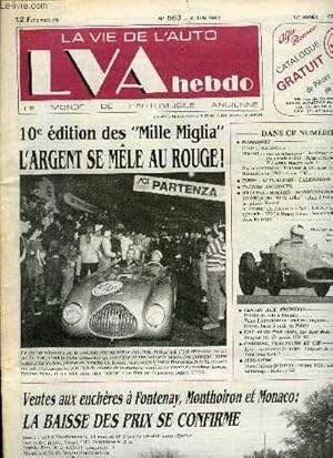 Seller image for LA VIE DE L'AUTO N 563 - Issu du rationnement : le microcar VEL - Promenade au bois : Delage et Hispano - Il a connu Maurice Julien, Tambours de C4 : cause commune, 10e edition des Milles milles : pluie d'toiles dans la galaxie Ferrari, 6e trophe for sale by Le-Livre