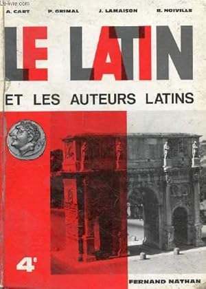 Seller image for LE LATIN ET LES AUTEURS LATINS, CLASSE DE 4e for sale by Le-Livre