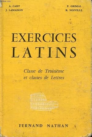 Seller image for EXERCICES LATINS, EXERCICES, LECTURES, VERSIONS ET THEMES, CLASSE DE 3e ET CLASSES DE LETTRES for sale by Le-Livre