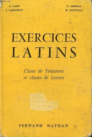 Imagen del vendedor de EXERCICES LATINS, EXERCICES, LECTURES, VERSIONS ET THEMES, CLASSE DE 3e ET CLASSES DE LETTRES a la venta por Le-Livre