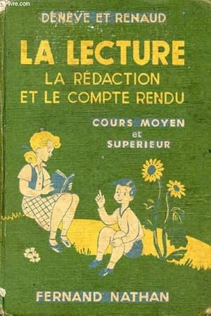 Seller image for LA LECTURE, LE COMPTE-RENDU ET LA REDACTION, COURS MOYEN 2e ANNEE ET COURS SUPERIEUR for sale by Le-Livre