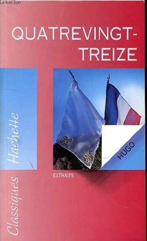 Bild des Verkufers fr QUATREVINGT-TREIZE - EXTRAITS zum Verkauf von Le-Livre