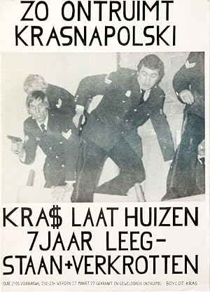 [Poster] Zo Ontruimt Krasnapolski: Kra$ Laat Huizen 7 Jaar Leegstaan + Verkrotten [This is How Kr...