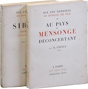 Dix Ans Derriere le Rideau De Fer. I: Au Pays du Mensonge Deconcertant. II: Siberie, Terre de L'E...
