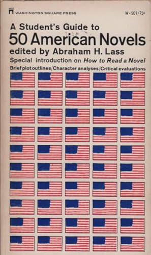 Bild des Verkufers fr A student's guide to 50 American novels / edited by Abraham H. Lass. zum Verkauf von Schrmann und Kiewning GbR