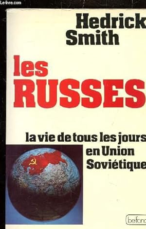 Seller image for LES RUSSES LA VIE DE TOUS LES JOURS EN UNION SOVIETIQUE. for sale by Le-Livre