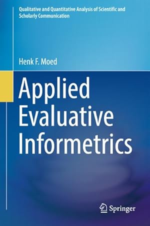 Immagine del venditore per Applied Evaluative Informetrics venduto da AHA-BUCH GmbH