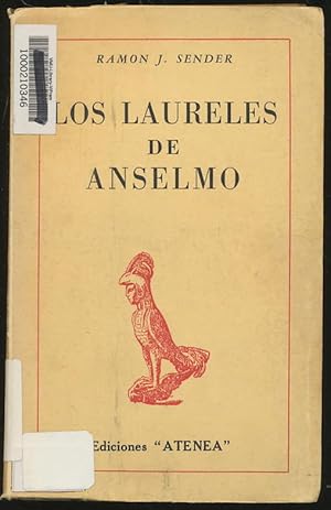 Imagen del vendedor de Los Laureles de Anselmo: Novela Dialogada. a la venta por CorgiPack