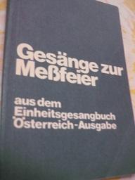 Bild des Verkufers fr Gesnge zur Messfeier mit sterreich-Anhang zum Verkauf von Alte Bcherwelt