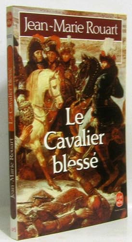 Le cavalier blesse