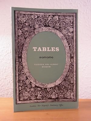 Bild des Verkufers fr Tables in the Victoria and Albert Museum zum Verkauf von Antiquariat Weber