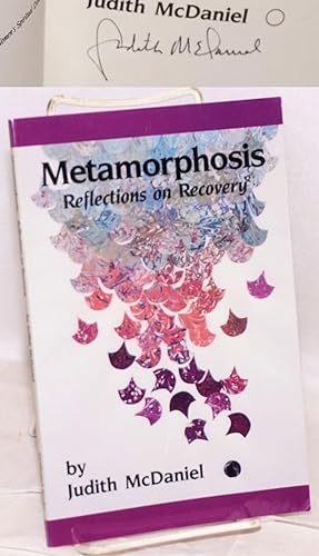 Imagen del vendedor de Metamorphosis; reflections on recovery a la venta por Bolerium Books Inc.