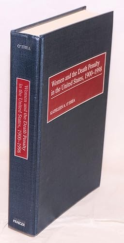Bild des Verkufers fr Women and the Death Penalty in the United States, 1900 - 1998. Foreword by Ann Patrick Conrad zum Verkauf von Bolerium Books Inc.