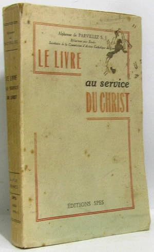 Seller image for Le livre au service du Christ for sale by crealivres