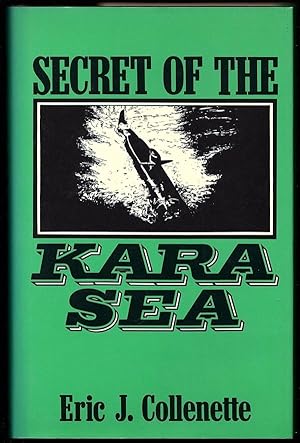 Seller image for SECRET OF THE KARA SEA: A 'BEN GRANT' ADVENTURE for sale by Champ & Mabel Collectibles