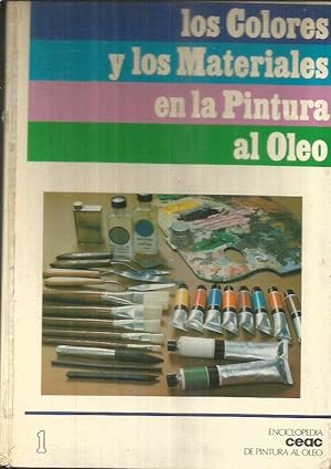 Seller image for COLORES Y LOS MATERIALES EN LA PINTURA AL OLEO - LOS for sale by Desvn del Libro / Desvan del Libro, SL