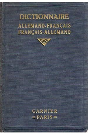 Deutsch-Französisches und Französisch-Deutsches Wörterbuch