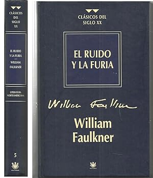 EL RUIDO Y LA FURIA (colecc Clásicos del siglo XX 5)