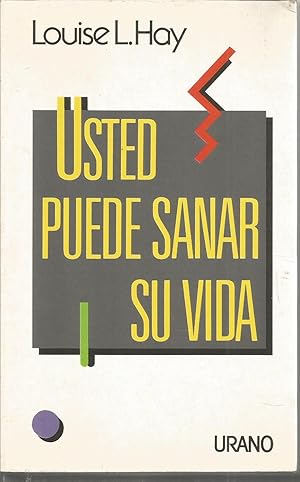 USTED PUEDE SANAR SU VIDA