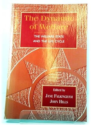 Seller image for The Dynamic of Welfare: The Welfare State and the Life Cycle for sale by PsychoBabel & Skoob Books