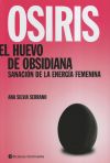 Osiris. El huevo de obsidiana: sanación de la energía femenina.