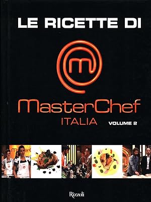 Immagine del venditore per Le ricette di MasterChef Italia. Volume 2 venduto da Librodifaccia