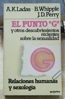 Immagine del venditore per EL PUNTO G, Y OTROS DESCUBRIMIENTOS RECIENTES SOBRE LA SEXUALIDAD. venduto da Librera Raimundo