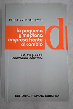 Imagen del vendedor de La pequea y mediana empresa frente al cambio a la venta por Alcan Libros