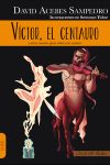 Imagen del vendedor de Vctor, el centauro a la venta por AG Library