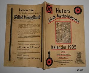 Seller image for Huters Arisch-Mythologischer Kalender fr das Jahr 1935 - Die Weltwende kommt! Deutschland im Weltgeschehen des werdenden Zeitalters for sale by Versandhandel fr Sammler