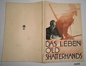 Das Leben Old Shatterhands - Der Roman Karl Mays